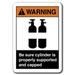 Warning Sign - Be Sure Cylinder Is Properly Supported And Capped 7 x10 Plastic Safety Sign ansi osha
