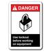 Danger Sign - Use Lockout Before Working On Equipment 7 x10 Plastic Safety Sign ansi osha