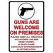 Tin Sign - Guns Are Welcome - 12"W x 16.75"H x 3/8"D