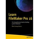 Pre-Owned Learn FileMaker Pro 16: The Comprehensive Guide to Building Custom Databases Paperback
