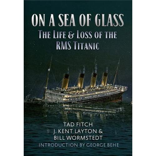 On a Sea of Glass - Tad Fitch, J. Kent Layton, Bill Wormstedt