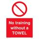 5 Stück – No Training Without A Towel Schild – 150 x 200 mm – A5P