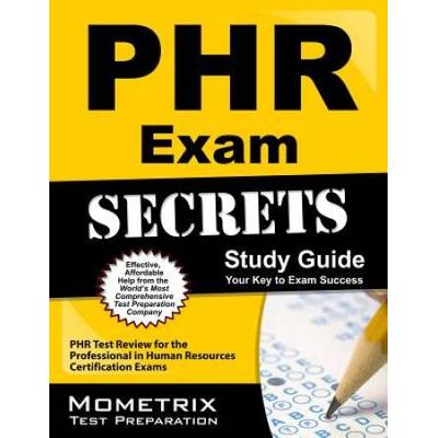 Phr Exam Secrets Study Guide: Phr Test Review For ...