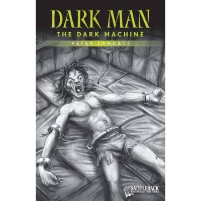 The Dark Machine-Dark Man