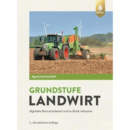 Agrarwirtschaft Grundstufe Landwirt – Horst Lochner, Johannes Breker, Karolina Eff