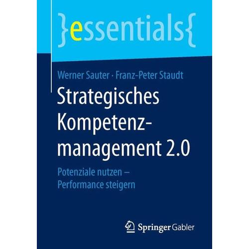 Strategisches Kompetenzmanagement 2.0 – Werner Sauter, Franz-Peter Staudt