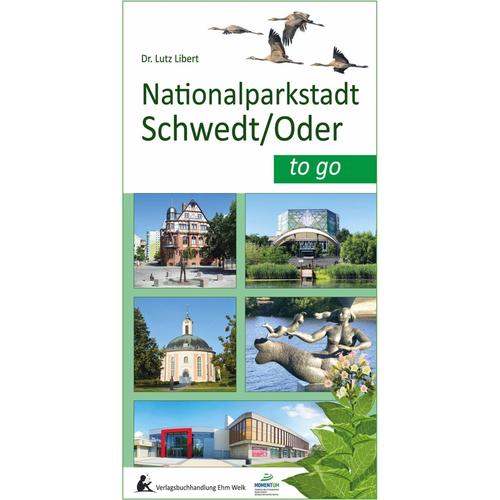 Nationalparkstadt Schwedt/Oder To Go, Gebunden