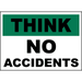 Vinyl Stickers - Bundle - Safety and Warning & Warehouse Signs Stickers - Think No Accidents Sign - 10 Pack (18 x 24 )