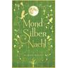 MondSilberNacht / MondLichtSaga Bd.4 - Marah Woolf