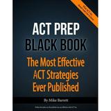 Pre-Owned ACT Prep Black Book: The Most Effective ACT Strategies Ever Published Paperback