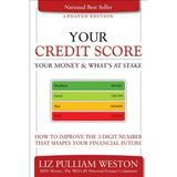 Pre-Owned Your Credit Score Your Money & What s at Stake (Updated Edition): How to Improve the 3-Digit Number that Shapes Your Financial Future Paperback