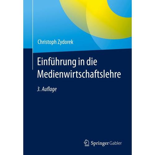 Einführung in die Medienwirtschaftslehre – Christoph Zydorek