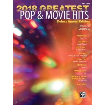 2018 Greatest Pop & Movie Hits: Deluxe Annual Edit...