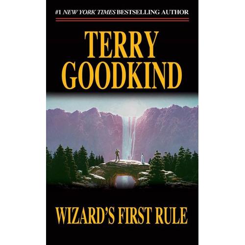 Sword of Truth 01. Wizard’s First Rule – Terry Goodkind