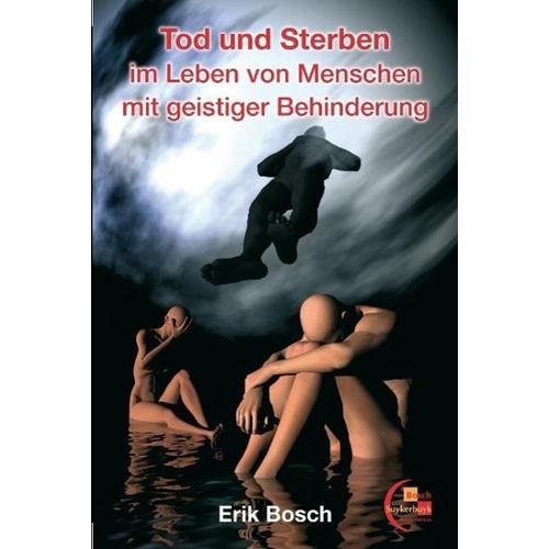 Tod und Sterben im leben von Menschen mit geistiger Behinderung – Erik Bosch