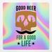 Angdest Club Holographic Decal Stickers Of Good Beer For A Good Life Premium Waterproof For