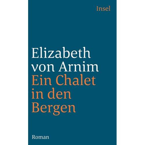 Ein Chalet in den Bergen – Elizabeth von Arnim