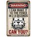 Metal Sign - Warning I Can Make It To The Fence In 2.8 Seconds - Durable Metal Sign - Use Indoor/Outdoor - Great Entryway and Fence Warning Sign and Gift For Dog Owners (12 x 18 )