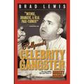 Pre-Owned Hollywood s Celebrity Gangster: The Incredible Life and Times of Mickey Cohen (Paperback 9781439243657) by Brad Lewis