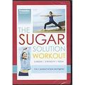 Pre-Owned - The Sugar Solution Workout: Prevention Magazine s cardio strength yoga 3 in 1 workout to tone and tighten
