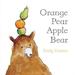 Pre-Owned Orange Pear Apple Bear (Classic Board Books) Paperback