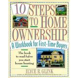 Pre-Owned 10 Steps to Home Ownership: A Workbook for First-Time Buyers Paperback