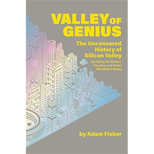 Valley of Genius - Adam Fisher
