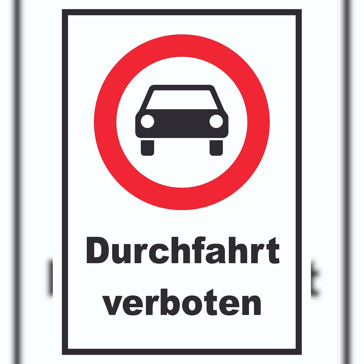 Durchfahrt verboten PKW Symbol Schild A2 Rückseite selbstklebend Image