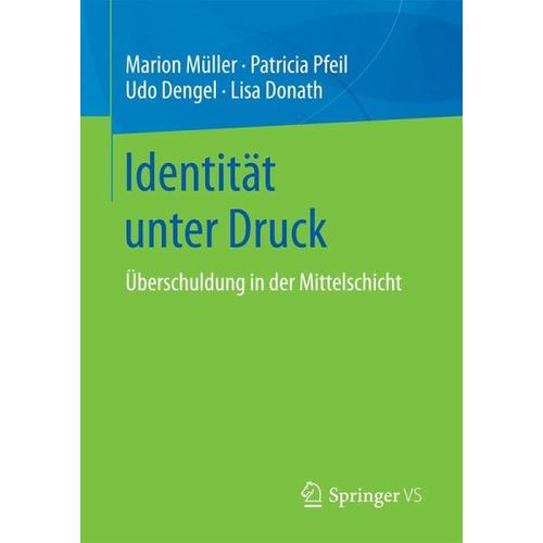 Identität unter Druck – Udo Dengel, Marion Müller, Patricia Pfeil
