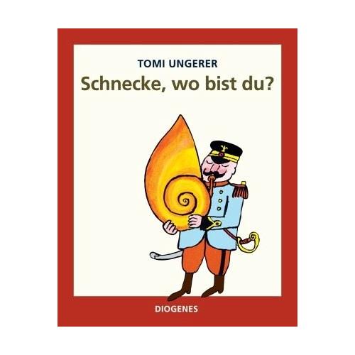 Schnecke, wo bist du? – Tomi Ungerer