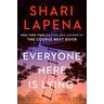 Everyone Here Is Lying - Shari Lapena
