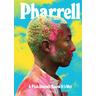 Pharrell: A Fish Doesn't Know It's Wet - Pharrell Williams
