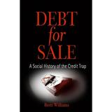 Pre-Owned Debt for Sale: A Social History of the Credit Trap (Paperback 9780812218862) by Brett Williams