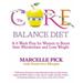 Pre-Owned Core Balance Diet: 4 Weeks to Boost Your Metabolism and Lose Weight for Good (Paperback) 1848502958 9781848502956