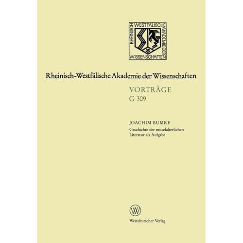 Geschichte der mittelalterlichen Literatur als Aufgabe – Joachim Bumke, Joachim