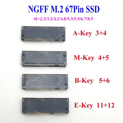 1pcs NEW M.2 Connector 67P A B E M KEY NGFF Interface Socket SSD H=2.3/3.2/4.2/4.8/5.3/5.5/6.7/8.5