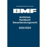 Amtliches Handbuch Steuerberatungsrecht 2022/2023 - Herausgegeben:Bundesministerium der Finanzen