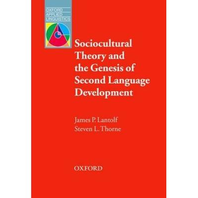 Sociocultural Theory And The Genesis Of Second Language Development