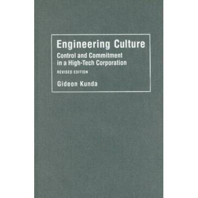 Engineering Culture: Control And Commitment In A High-Tech Corporation