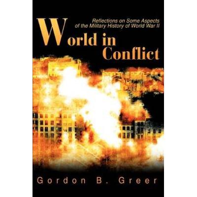 World in Conflict: Reflections on Some Aspects of the Military History of World War II