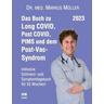 Das Buch zu Long COVID, Post COVID, PIMS und dem Post-Vac-Syndrom - Markus Müller