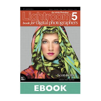 New Riders E-Book: The Adobe Photoshop Lightroom 5 Book for Digital Photographers (Fir 9780133441185