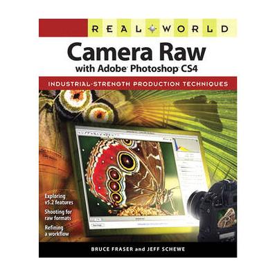 Peachpit Press E-Book: Real World Camera Raw with Adobe Photoshop CS4 (First Edition, Down 9780132104418