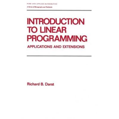 Introduction To Linear Programming: Applications And Extensions
