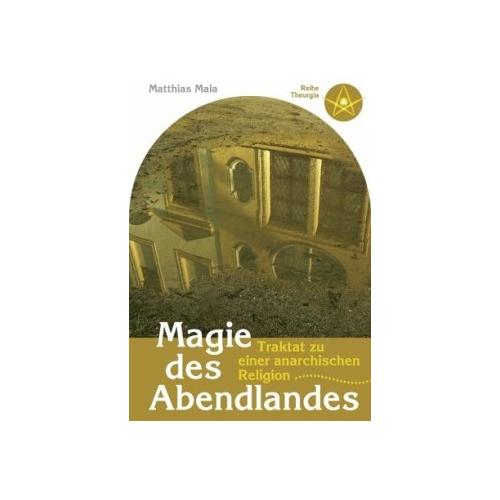 Magie des Abendlandes – Matthias Mala