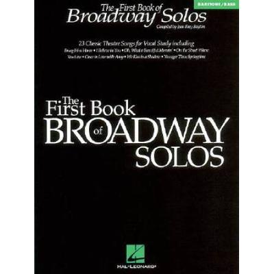 The First Book Of Broadway Solos: Baritone/Bass Edition