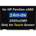 PEHDPVS 14 Replacement for HP Pavilion x360 14-dw0001la 14-dw0002la 14-dw0003la 14-dw0004la 14-dw0005la 14-dw0011ns 1920X1080 30 Pins Display LCD Touch Screen (Only for 30 Pins Screen)