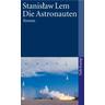 Die Astronauten - Stanislaw Lem