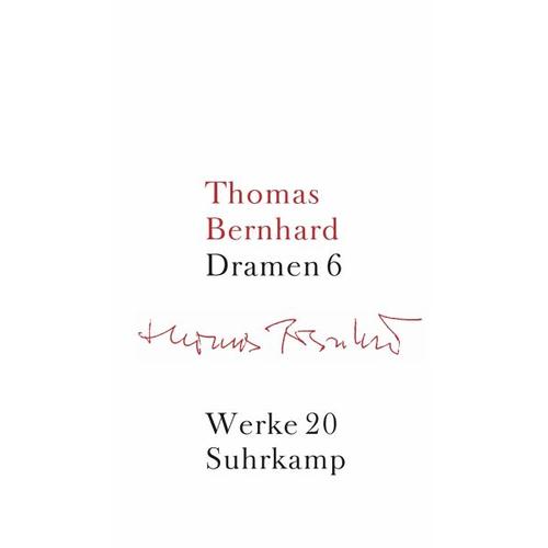 Werke 20. Dramen 6 – Thomas Bernhard, Thomas Bernhard