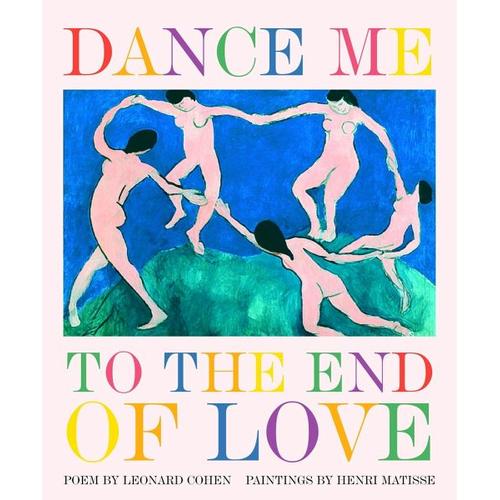 Dance Me to the End of Love – Leonard Cohen